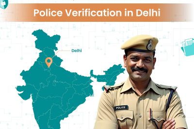 A Comprehensive Guide to Police Verification in Delhi