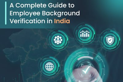 A complete Guide to Employee Background Verification in India