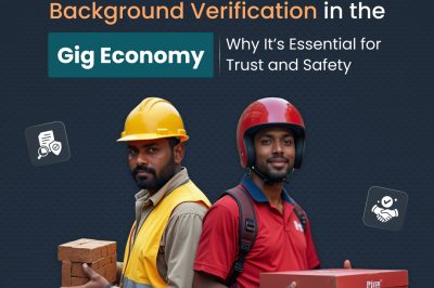 Why Background Verification is a Must for the Gig Workforce