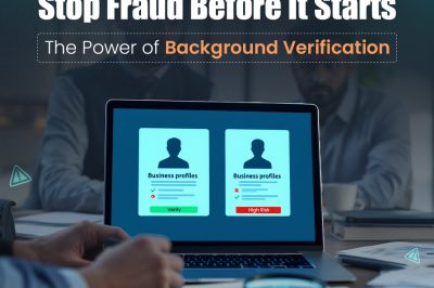 Stop Fraud Before It Starts: The Power of Background Verification