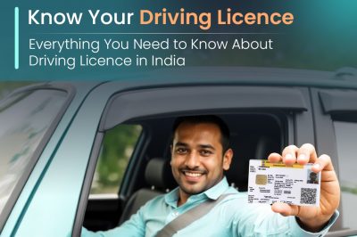 Know Your Driving License: Everything You Need to Know About Driving Licence in India