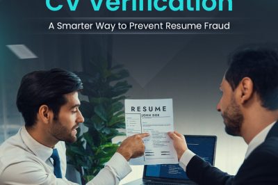 CV Verification: A Smarter Way to Prevent Resume Fraud