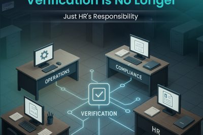 Verification Is No Longer Just HR’s Responsibility