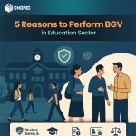 5 Reasons to Perform BGV in Education Sector