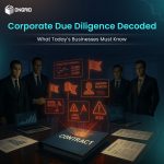 Corporate Due Diligence: What Businesses Must Know