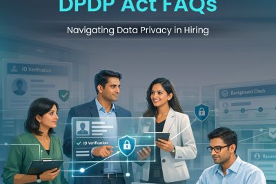 DPDP Act FAQs: Navigating Data Privacy in Hiring