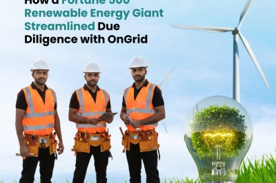 How a Fortune 500 Renewable Energy Giant Streamlined Due Diligence with OnGrid