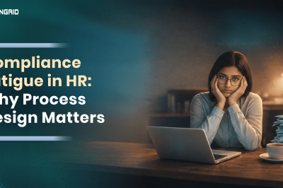 Compliance Fatigue in HR: Why Process Design Matters
