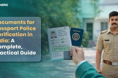 Documents for Passport Police Verification in India