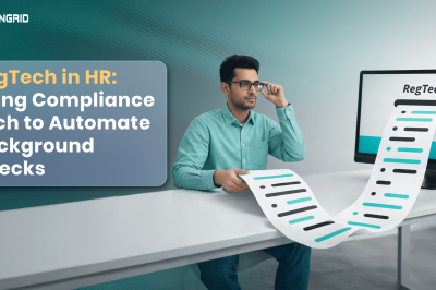 RegTech in HR: Using Compliance Tech to Automate Background Checks