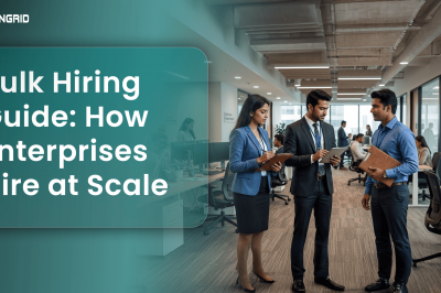 Bulk Hiring Guide: How Enterprises Hire at Scale