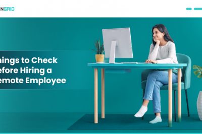 8 Things to Check Before Hiring a Remote Employee