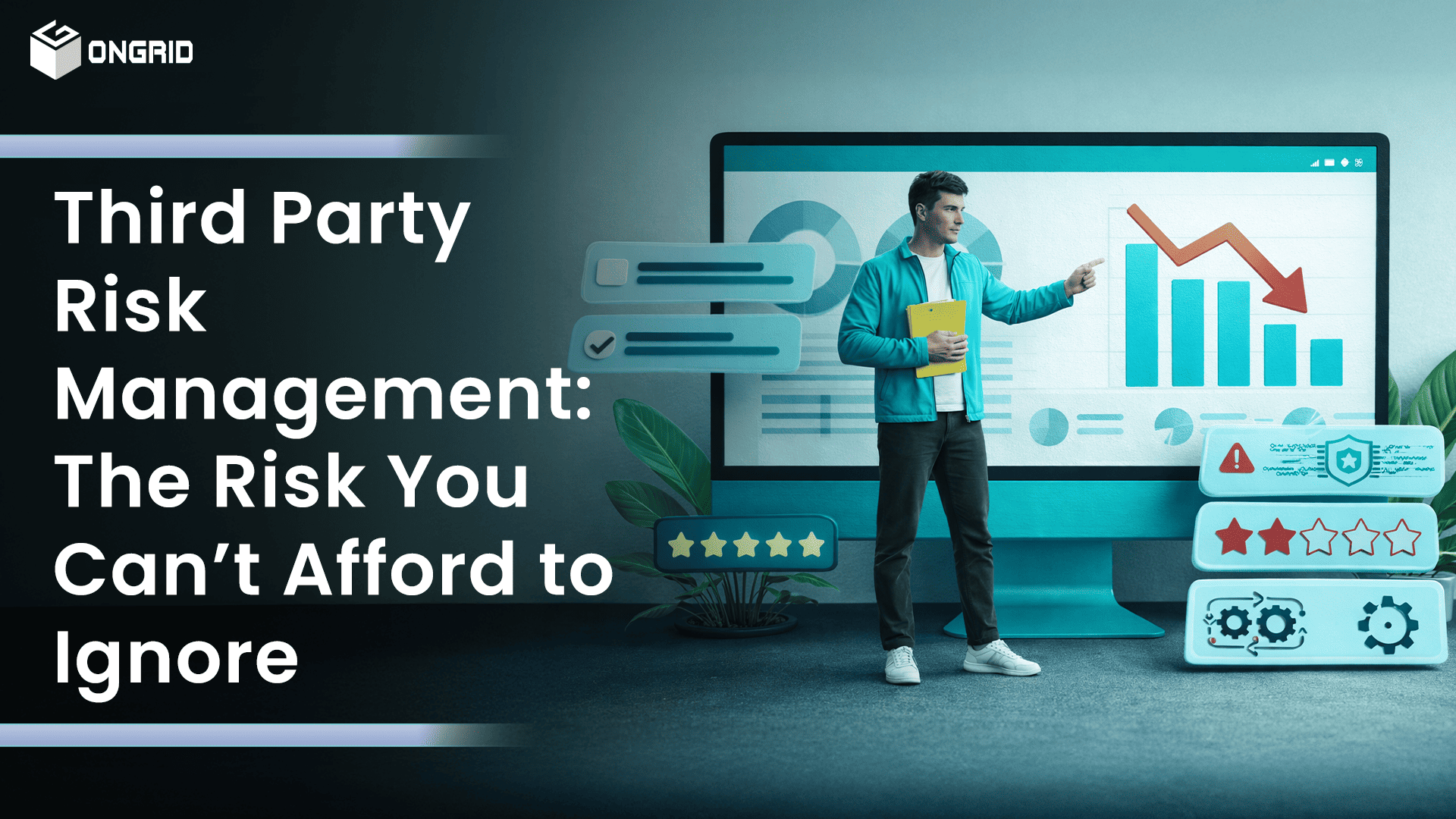 Third Party Risk Management: The Risk You Can’t Afford to Ignore