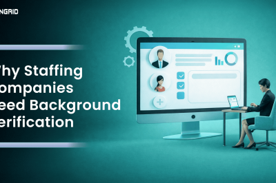 Why Staffing Companies Need Background Verification