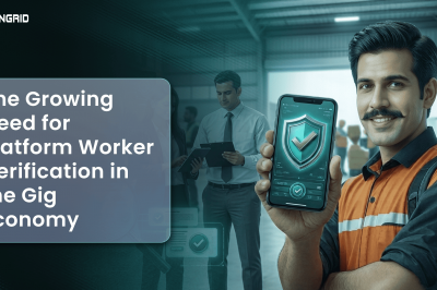 The Growing Need for Platform Worker Verification in the Gig Economy