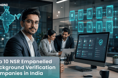 Top 10 NSR Empanelled Background Verification Companies in India