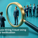 How to Reduce Hiring Fraud Using Background Verification