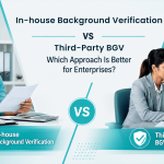 In-house Background Verification vs Third-Party BGV_ Which Approach Is Better for Enterprises_