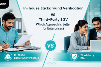 In-house Background Verification vs Third-Party BGV: Which Approach Is Better for Enterprises?