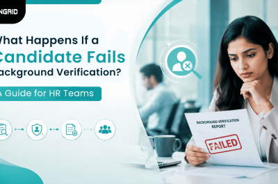 What Happens If a Candidate Fails Background Verification? A Guide for HR Teams