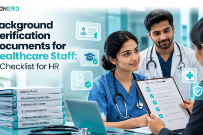 Background Verification Documents for Healthcare Staff: A Checklist for HR