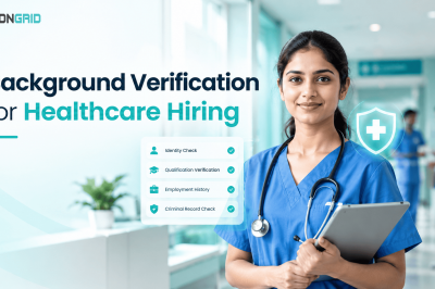 Background Verification for Healthcare Hiring: 7 Checks That Go Beyond Certificates