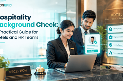 Hospitality Background Check: A Practical Guide for Hotels and HR Teams